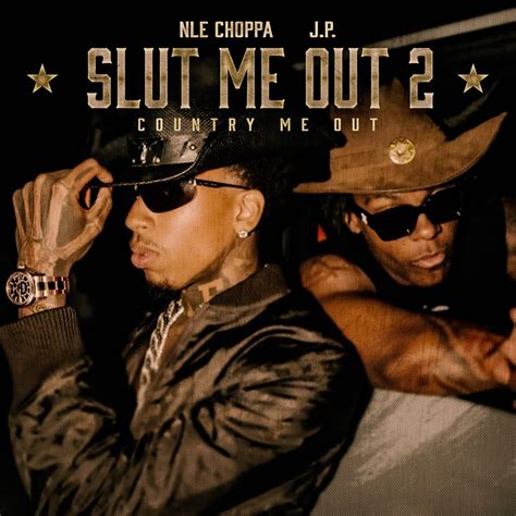 nle choppa slut me out remix music video|Slut Me Out